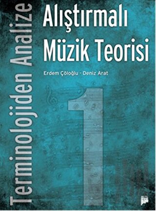 Terminolojiden Analize Alıştırmalı Müzik Teorisi 1 | Kitap Ambarı