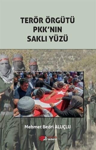 Terör Örgütü Pkk'nın Saklı Yüzü | Kitap Ambarı