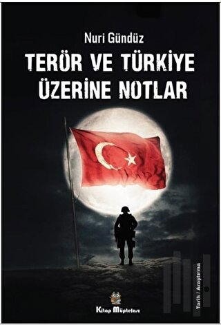 Terör ve Türkiye Üzerine Notlar | Kitap Ambarı