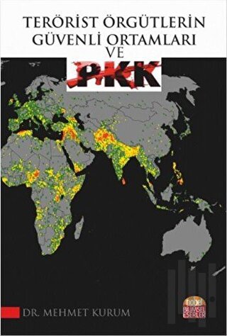 Terörist Örgütlerin Güvenli Ortamları ve PKK | Kitap Ambarı