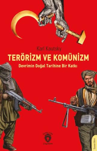 Terörizm ve Komünizm Devrimin Doğal Tarihine Bir Katkı | Kitap Ambarı