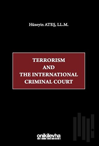 Terrorism and the International Criminal Court | Kitap Ambarı