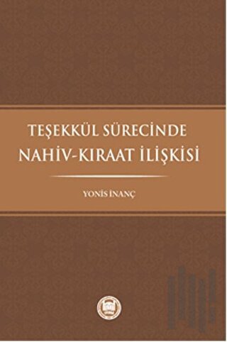 Teşekkül Sürecinde Nahiv-Kıraat İlişkisi | Kitap Ambarı