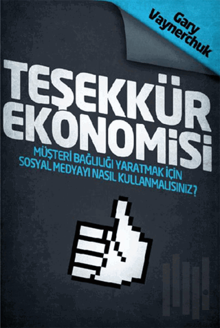 Teşekkür Ekonomisi | Kitap Ambarı