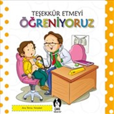 Teşekkür Etmeyi Öğreniyoruz | Kitap Ambarı