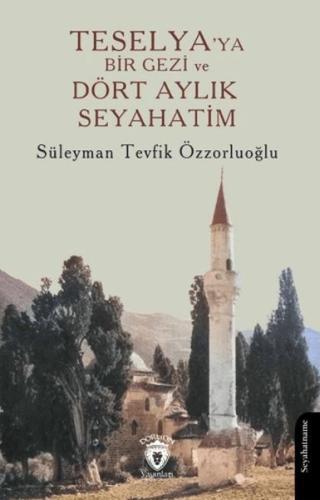 Teselya’ya Bir Gezi ve Dört Aylık Seyahatim | Kitap Ambarı