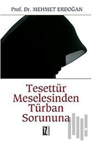 Tesettür Meselesinden Türban Sorununa | Kitap Ambarı