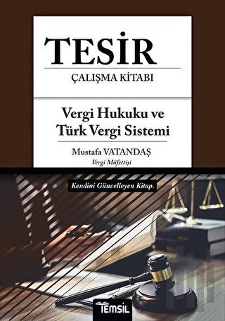 Tesir Çalışma Kitabı - Vergi Hukuku ve Türk Vergi Sistemi | Kitap Amba