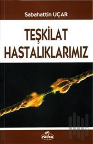 Teşkilat Hastalıklarımız | Kitap Ambarı