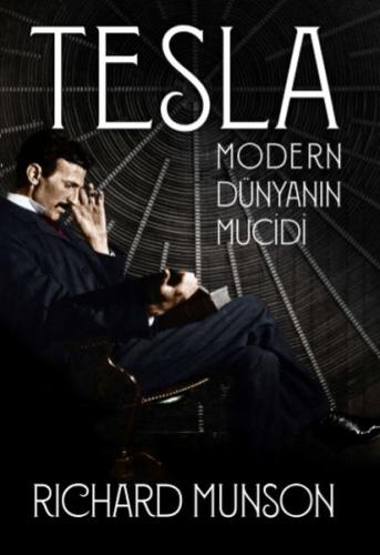 Tesla: Modern Dünyanın Mucidi | Kitap Ambarı