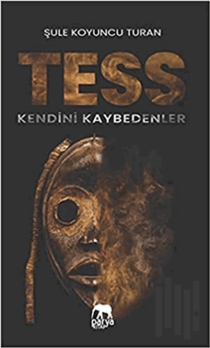 Tess - Kendini Kaybedenler | Kitap Ambarı