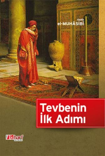 Tevbenin İlk Adımı (Ciltli) | Kitap Ambarı