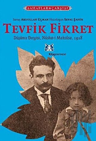 Tevfik Fikret Düşünce Dergisi - Nüsha-i Mahsûsa 1918 | Kitap Ambarı