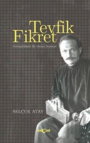 Tevfik Fikret - Göstergebilimsel Bir Okuma Denemesi | Kitap Ambarı