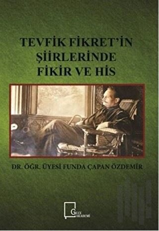 Tevfik Fikret’in Şiirlerinde Fikir ve His | Kitap Ambarı