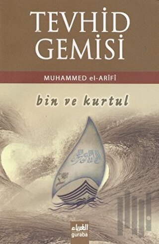 Tevhid Gemisi Bin ve Kurtul | Kitap Ambarı