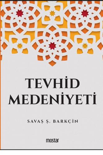 Tevhid Medeniyeti | Kitap Ambarı