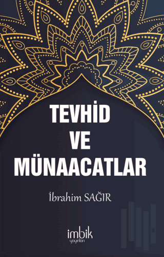 Tevhid ve Münacaatlar | Kitap Ambarı