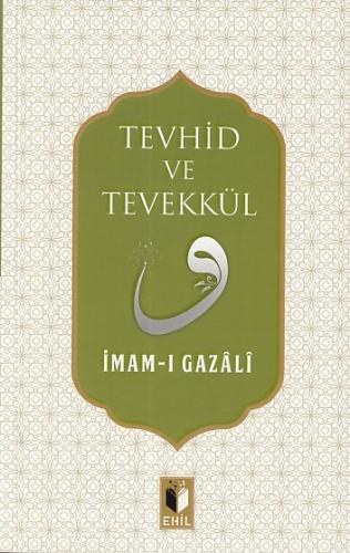 Tevhid ve Tevekkül | Kitap Ambarı