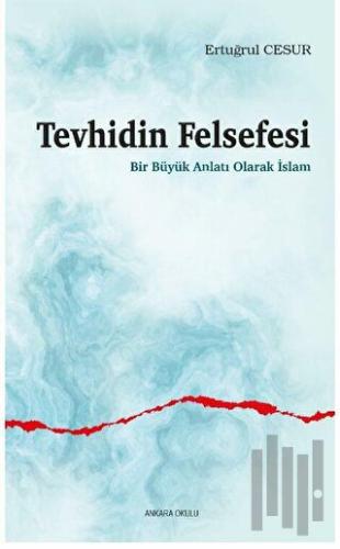 Tevhidin Felsefesi | Kitap Ambarı