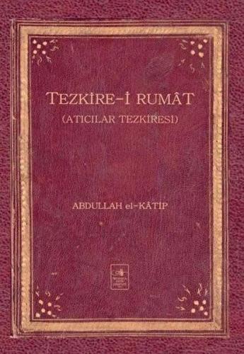 Tezkire-i Rumat (Ciltli) | Kitap Ambarı