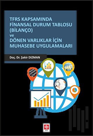 TFRS Kapsamında Finansal Durum Tablosu (Bilanço) ve Dönen Varlıklar İç