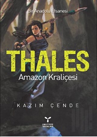 Thales - Amazon Kraliçesi | Kitap Ambarı