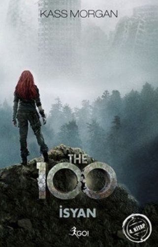 The 100 - İsyan | Kitap Ambarı