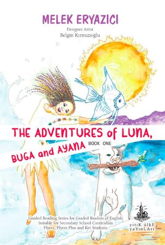 The Adventures of Luna Buga and Ayana | Kitap Ambarı