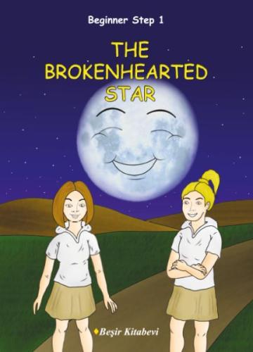 Beginner Step 1 The Brokenhearted Star | Kitap Ambarı