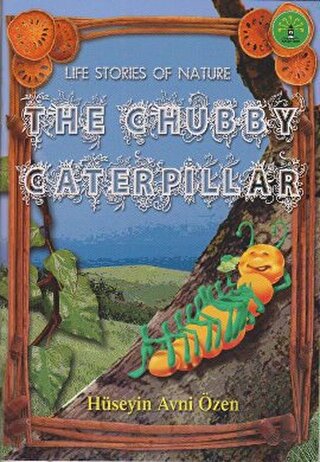 The Chubby Caterpillar | Kitap Ambarı