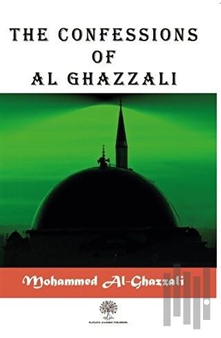 The Confessions of Al Ghazzali | Kitap Ambarı