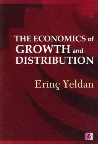 The Economics of Growth and Distribution | Kitap Ambarı