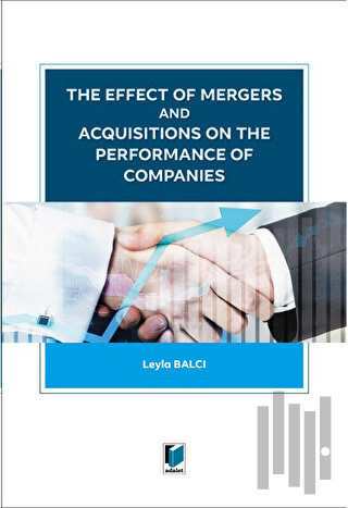 The Effect of Mergers and Acquisitions on The Performance of Companies