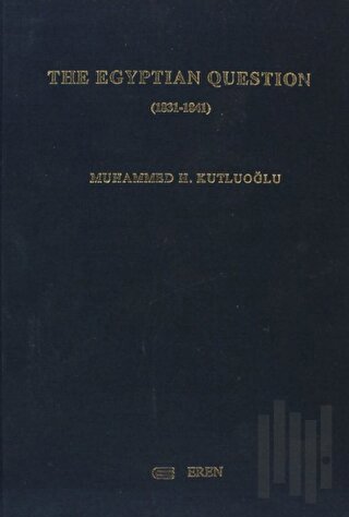 The Egyptian Question (1831-1841) (Ciltli) | Kitap Ambarı