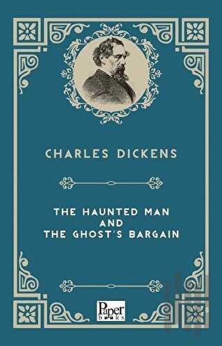 The Haunted Man And The Ghost's Bargain | Kitap Ambarı