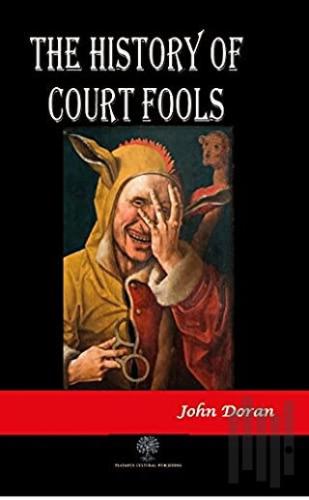 The History of Court Fools | Kitap Ambarı