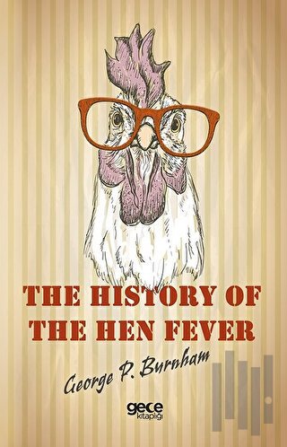 The History of The Hen Fever | Kitap Ambarı