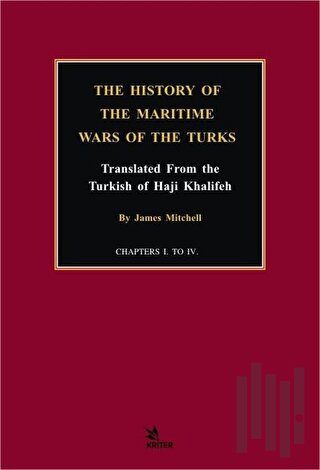 The History of the Maritime Wars of the Turks | Kitap Ambarı