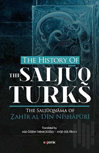 The History Of The Saljuq Turks | Kitap Ambarı