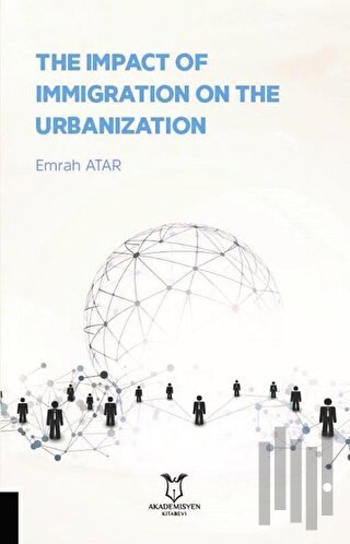 The Impact Of Immigration On The Urbanization | Kitap Ambarı