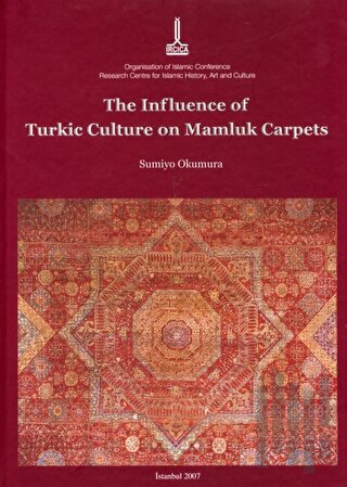 The Influence of Turkic Culture on Mamluk Carpets | Kitap Ambarı