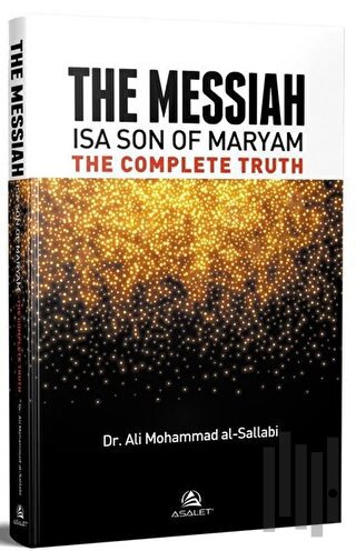 The Messiah İsa Son Of Maryam The Complete Truth | Kitap Ambarı