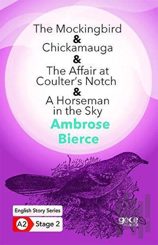 The Mockingbird - Chickamauga - The Affair at Coulter’s Notch - A Hors