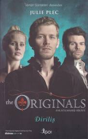 The Originals Anlatılmamış Hikaye - Diriliş | Kitap Ambarı