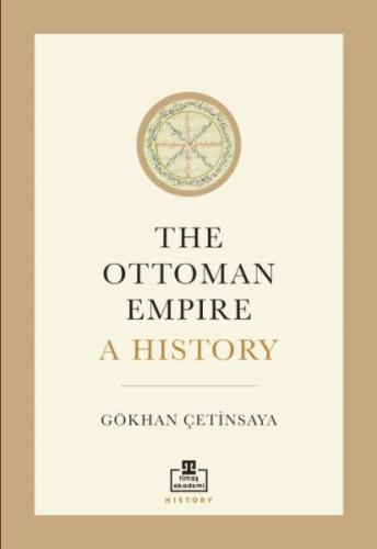 The Ottoman Empire A History | Kitap Ambarı