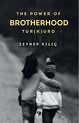 The Power Of Brotherhood Tur(k)urd | Kitap Ambarı