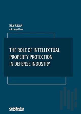 The Role Of Intellectual Property Protection in Defense Industry | Kit