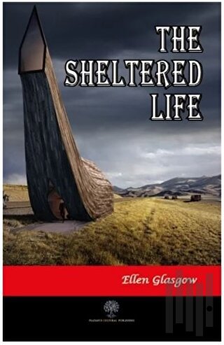 The Sheltered Life | Kitap Ambarı