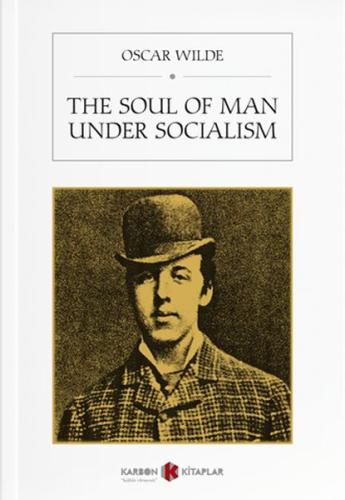 The Soul Of Man Under Socialism | Kitap Ambarı